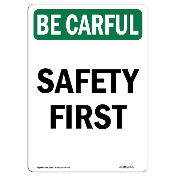 OSHA BE CAREFUL Sign, 18in X 12in Aluminum, 12" W, 18" L, Portrait, OSHA BE CAREFUL Sign -